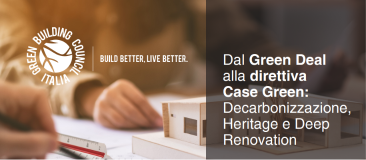 Dal Green Deal alla direttiva Case Green: Decarbonizzazione, Heritage e Deep Renovation